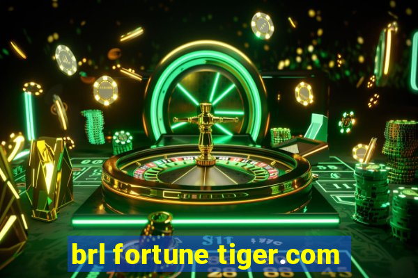 brl fortune tiger.com